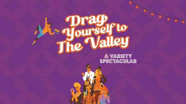 Drag Yourself To The Valley 